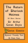 Image for The Return of Sherlock Holmes (Cactus Classics Dyslexic Friendly Font) : 13 Short Stories; 11 Point Font; Dyslexia Edition; OpenDyslexic