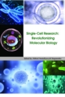 Image for Single-Cell Research : Revolutionizing Molecular Biology