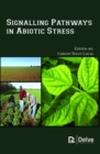 Image for Signalling Pathways in Abiotic Stress