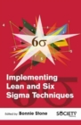 Image for Implementing Lean and Six Sigma Techniques