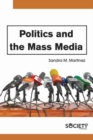 Image for Politics and the Mass Media