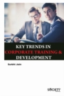 Image for Key Trends in Corporate Training &amp; Development