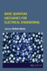 Image for Basic Quantum Mechanics for Electrical Engineering