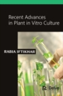 Image for Recent Advances in Plant in Vitro Culture