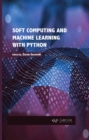 Image for Soft Computing and Machine Learning with Python