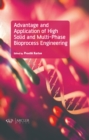 Image for Advantage and Application of High solid and Multi-phase Bioprocess Engineering