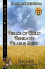 Image for Fields of Gold Beneath Prairie Skies: Canadian Historical Brides
