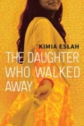 Image for The Daughter Who Walked Away : A Novel