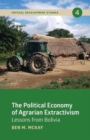 Image for The Political Economy of Agrarian Extractivism
