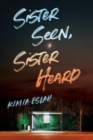 Image for Sister Seen, Sister Heard