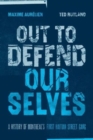 Image for Out To Defend Ourselves