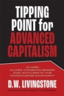 Image for Tipping Point for Advanced Capitalism : Class, Class Consciousness and Activism in the Knowledge Economy