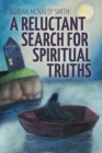 Image for Reluctant Search for Spiritual Truths