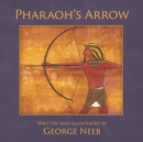 Image for Pharaoh&#39;s Arrow