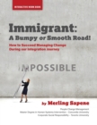 Image for Immigrant : A Bumpy or Smooth Road!