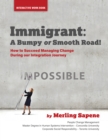 Image for Immigrant: A Bumpy or Smooth Road!