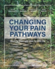 Image for Changing Your Pain Pathways