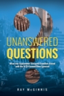Image for Unanswered Questions : What the September Eleventh Families Asked and the 9/11 Commission Ignored