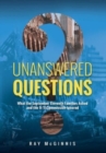 Image for Unanswered Questions : What the September Eleventh Families Asked and the 9/11 Commission Ignored