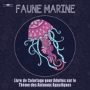 Image for Livre de Coloriage Pour Adultes sur le Theme de la Faune Marine