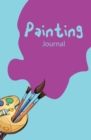 Image for Painting Journal : 120-page Blank, Lined Writing Journal for Painters - Makes a Great Gift for Anyone Into Painting (5.25 x 8 Inches / Blue)
