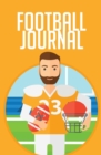 Image for Football Journal : 120-page Blank, Lined Writing Journal for Football Players - Makes a Great Gift for Anyone Who Play Football (5.25 x 8 Inches / Orange)