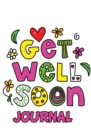 Image for Get Well Soon Journal : 120-page Blank, Lined Writing Journal (5.25 x 8 Inches / White)