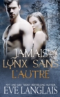 Image for Jamais Lynx Sans L&#39;Autre