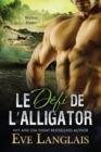 Image for Le D?fi de l&#39;Alligator
