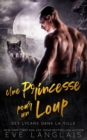 Image for Une Princesse pour un Loup
