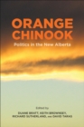 Image for Orange Chinook : Politics in the New Alberta