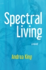 Image for Spectral Living