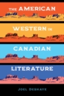 Image for The American Western in Canadian Literature