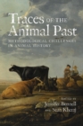 Image for Traces of the animal past  : methodological challenges in animal history