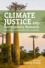 Image for Climate justice and participatory research  : building climate-resilient commons