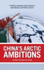 Image for China&#39;s Arctic Ambitions and What They Mean for Canada