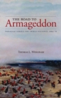 Image for The Road to Armageddon : Paraguay Versus the Triple Alliance, 1866-70