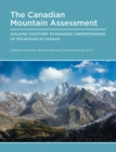 Image for Canadian Mountain Assessment : Walking Together to Enhance Understanding of Mountains in Canada