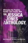 Image for Diverging the Popular, Gender and Trauma AKA The Jessica Jones Anthology