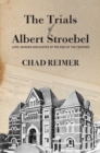 Image for The Trials of Albert Stroebel