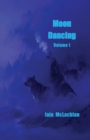 Image for Moon Dancing Volume 1