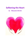 Image for Softening the Heart