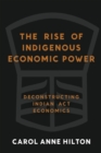 Image for The Rise of Indigenous Economic Power