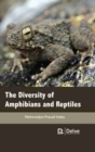 Image for The Diversity of Amphibians and Reptiles