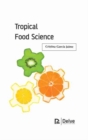 Image for Tropical Food Science
