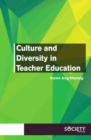 Image for Culture and Diversity in Teacher Education