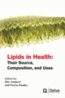 Image for Lipids in health: their source, composition, and uses