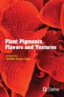 Image for Plant Pigments, Flavors and Textures