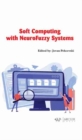 Image for Soft Computing with NeuroFuzzy Systems