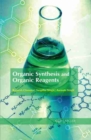 Image for Organic Synthesis and Organic Reagents